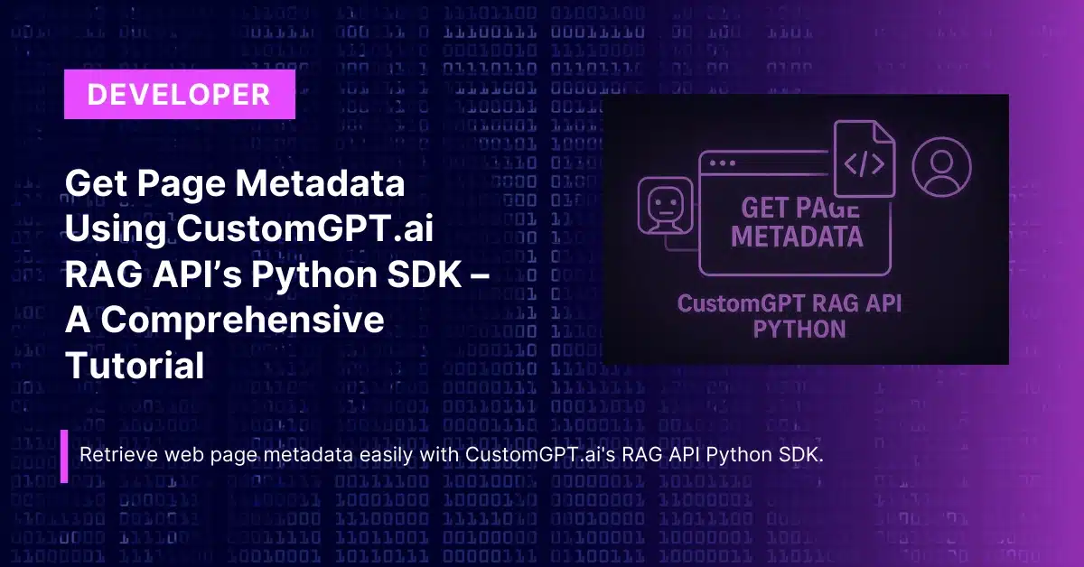 Get Page Metadata Using CustomGPT.ai RAG API’s Python SDK