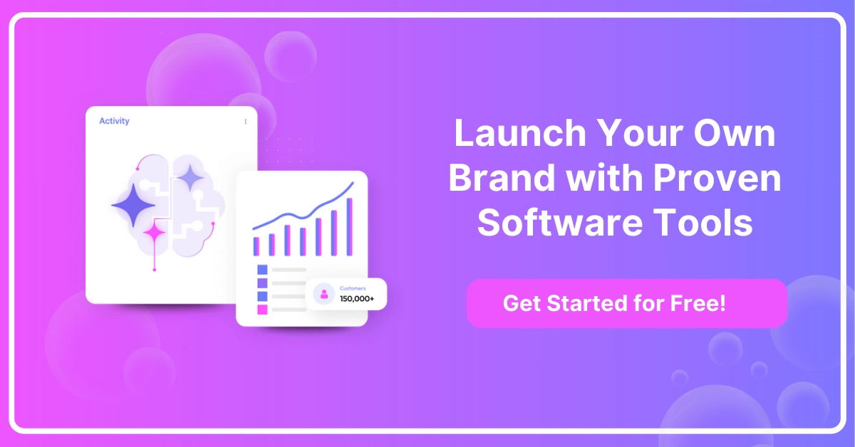 The image is an infographic with a purple gradient background. It features the text 'Launch Your Own Brand with Proven Software Tools' prominently in white. Below this, there is a pink button with the text 'Get Started for Free!'. The image includes three smaller screenshots of a software interface labeled 'CustomGPT.ai', showing various dashboard elements and options for creating a custom AI. The overall design is modern and tech-oriented, aimed at promoting Best White Label Software Programs to Resell in 2025