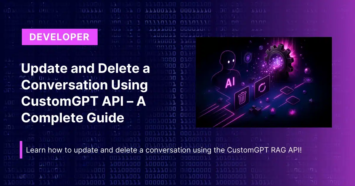 Update and Delete a Conversation Using CustomGPT RAG API