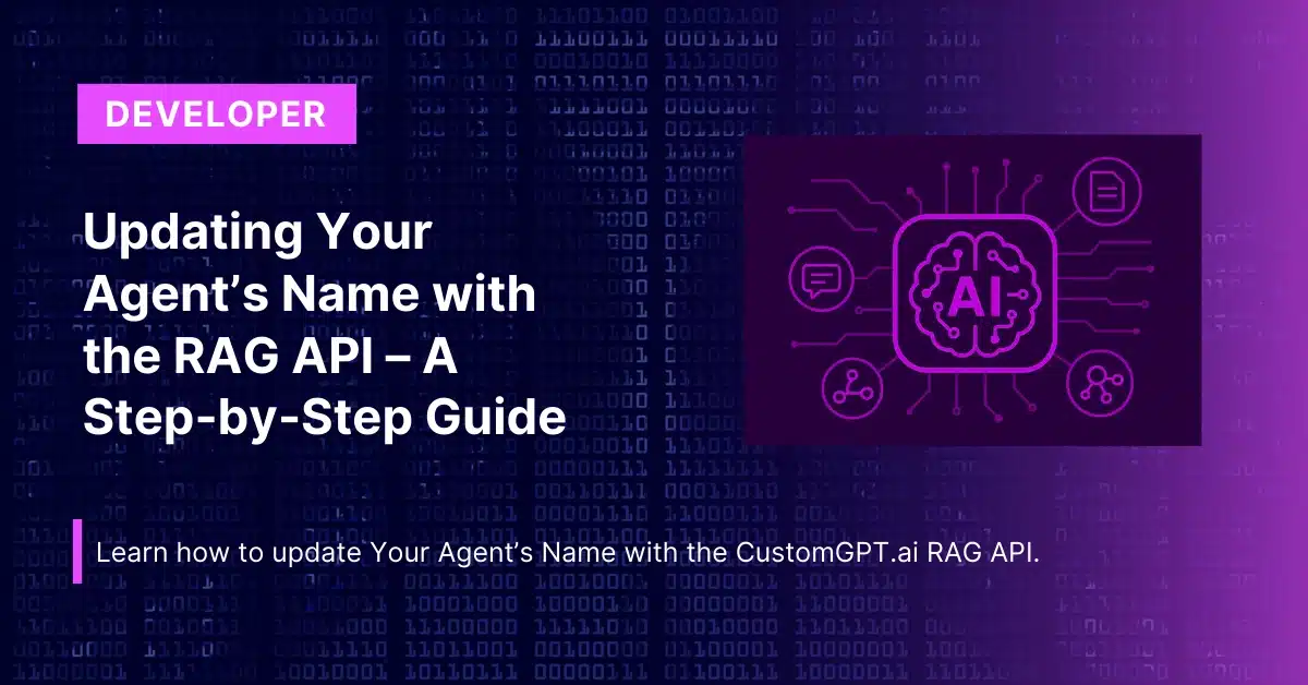 How to Update Its Name with CustomGPT RAG API – A Step-by-Step Guide