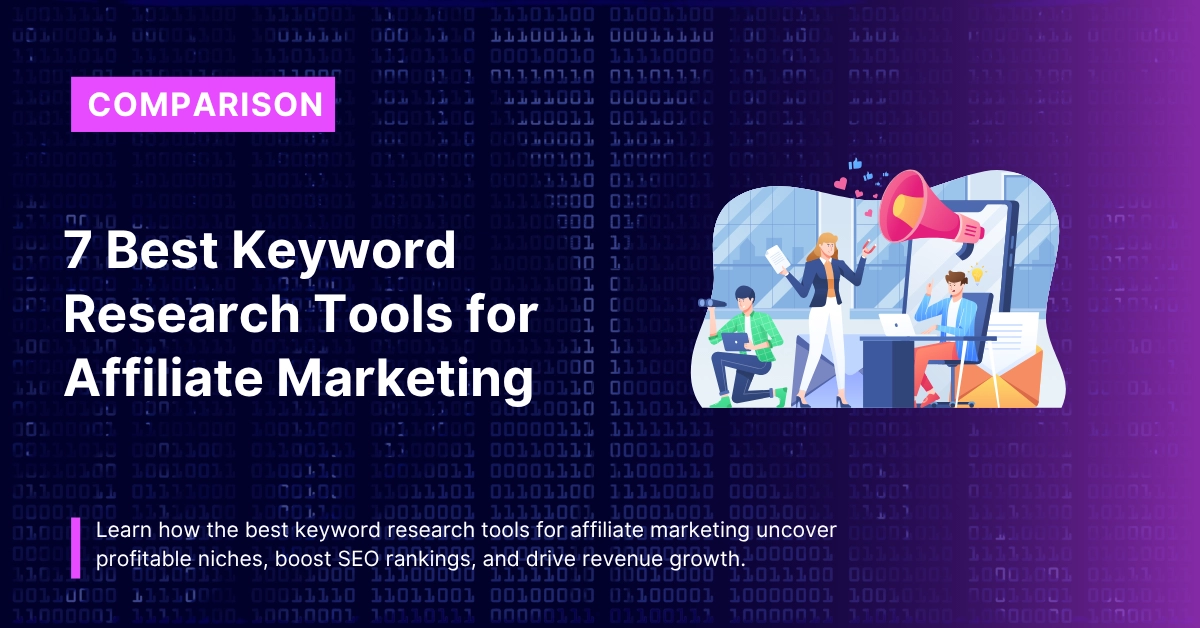 7 Best Keyword Research Tools for Affiliate Marketingc