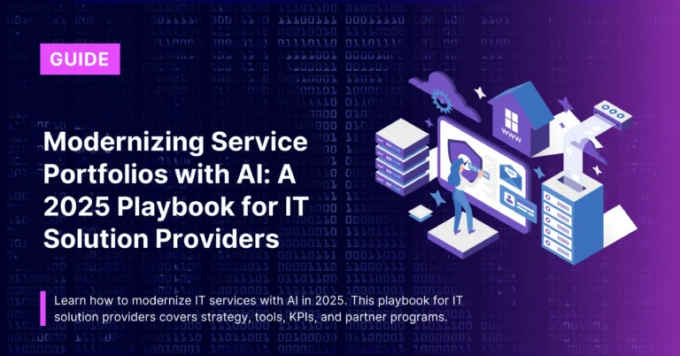 Modernizing Service Portfolios with AI: A 2025 Playbook for IT Solution Providers