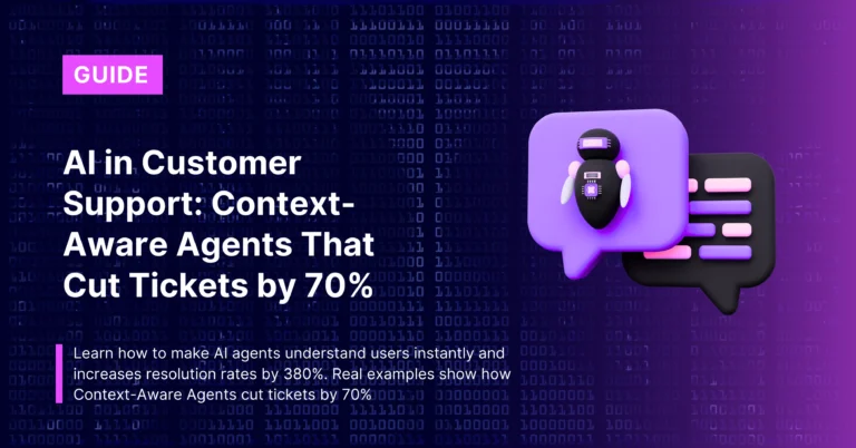 AI in Customer Support: Context-Aware Agents That Cut Tickets by 70%