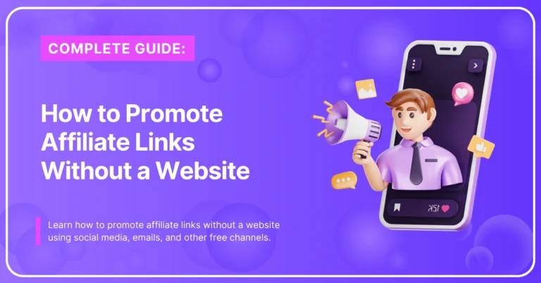 How to Promote Affiliate Links Without a Website