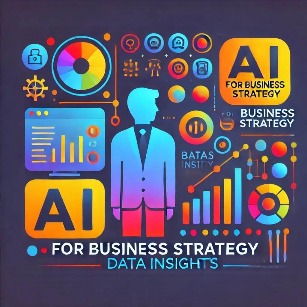 The image is a colorful infographic related to AI and business strategy. It features a silhouette of a person in a suit at the center, surrounded by various icons and graphs. The icons include a lock, a pie chart, and various symbols representing data and technology. There are also bar graphs and line charts, indicating data analysis. Prominent text includes 'AI FOR BUSINESS STRATEGY' and 'DATA INSIGHTS'. The overall theme suggests the integration of AI in business decision-making processes.