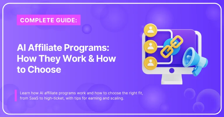AI Affiliate Programs: How They Work & How to Choose