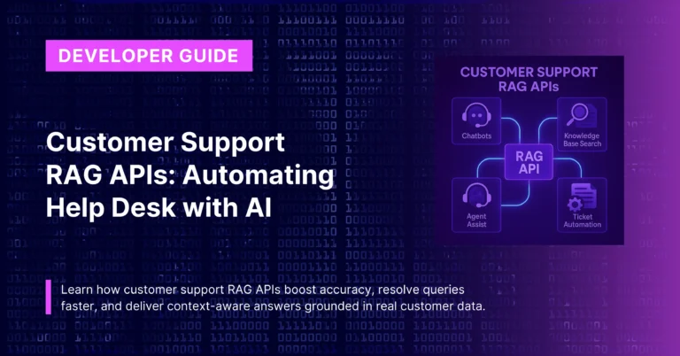 Customer Support RAG APIs: Automating Help Desk with AI