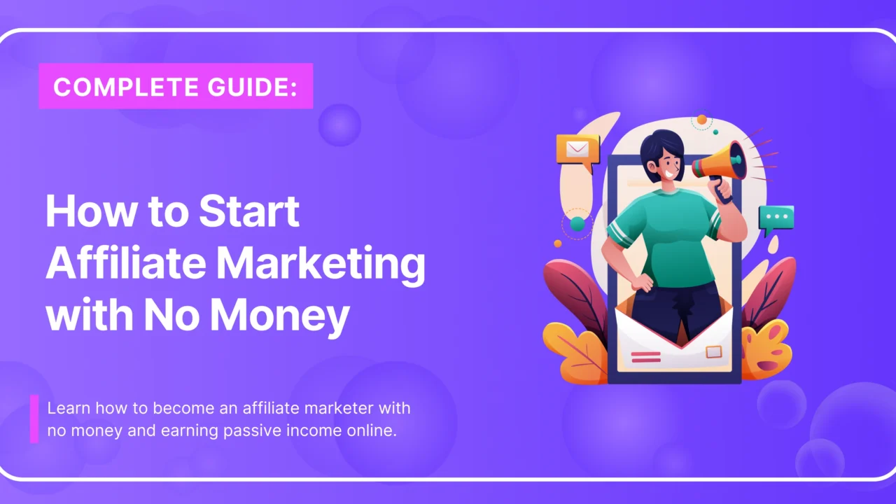 How to Become an Affiliate Marketer - A Complete Step-by-Step Guide