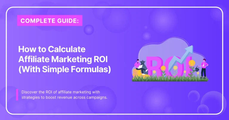 How to Calculate ROI of Affiliate Marketing