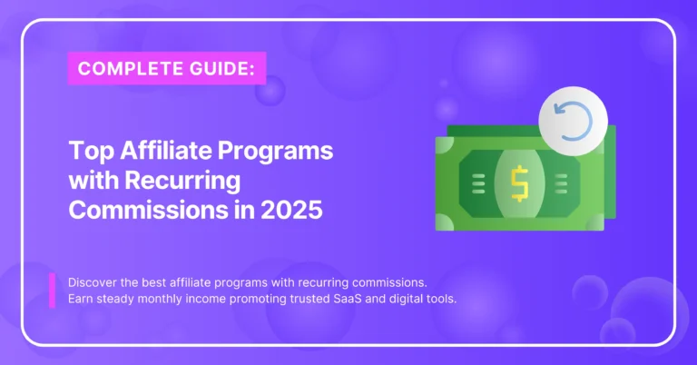 Best Affiliate Programs with Recurring Commissions in 2025