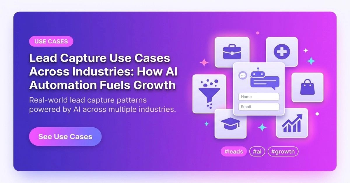 AI lead capture use cases across industries showing automated customer engagement and grow