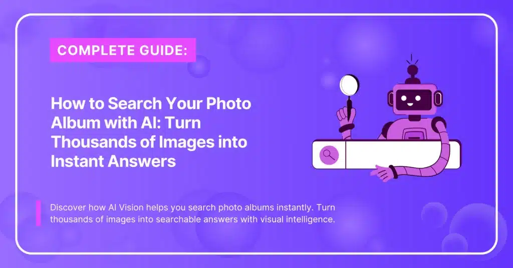 Search Your Photo Album with AI Vision
