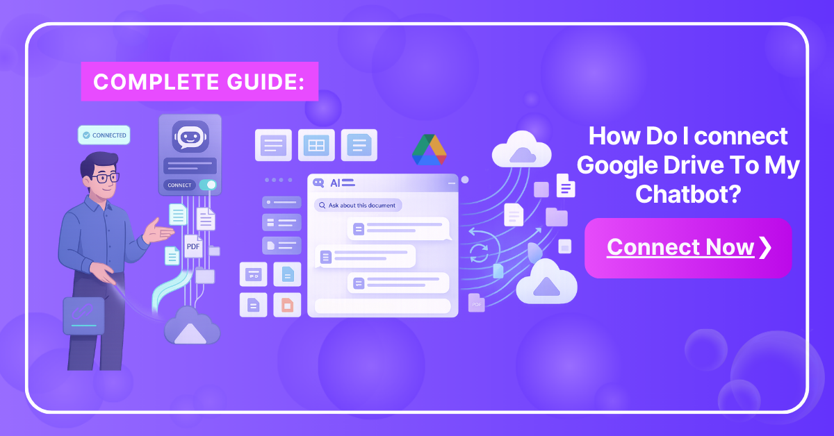 How Do I connect Google Drive To My Chatbot