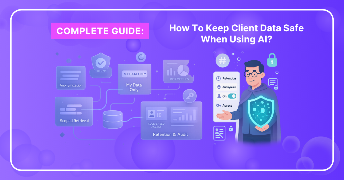 How To Keep Client Data Safe When Using AI