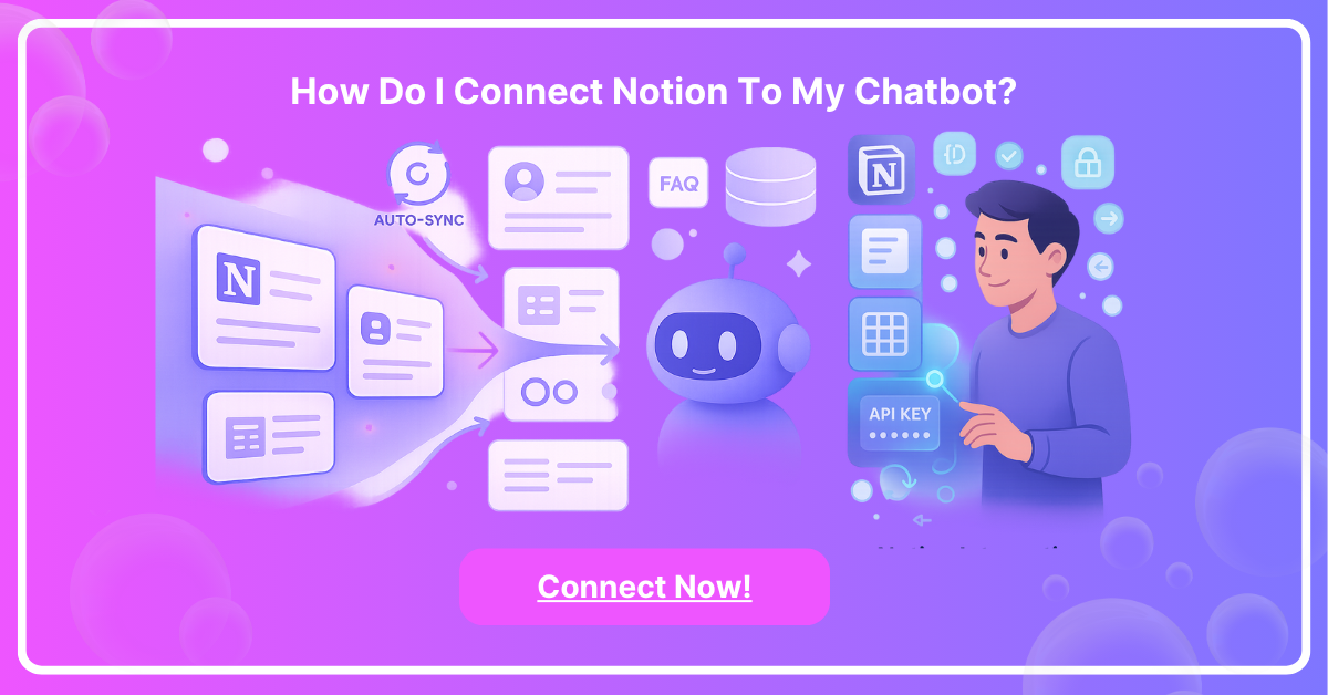 How do I connect Notion to my chatbot