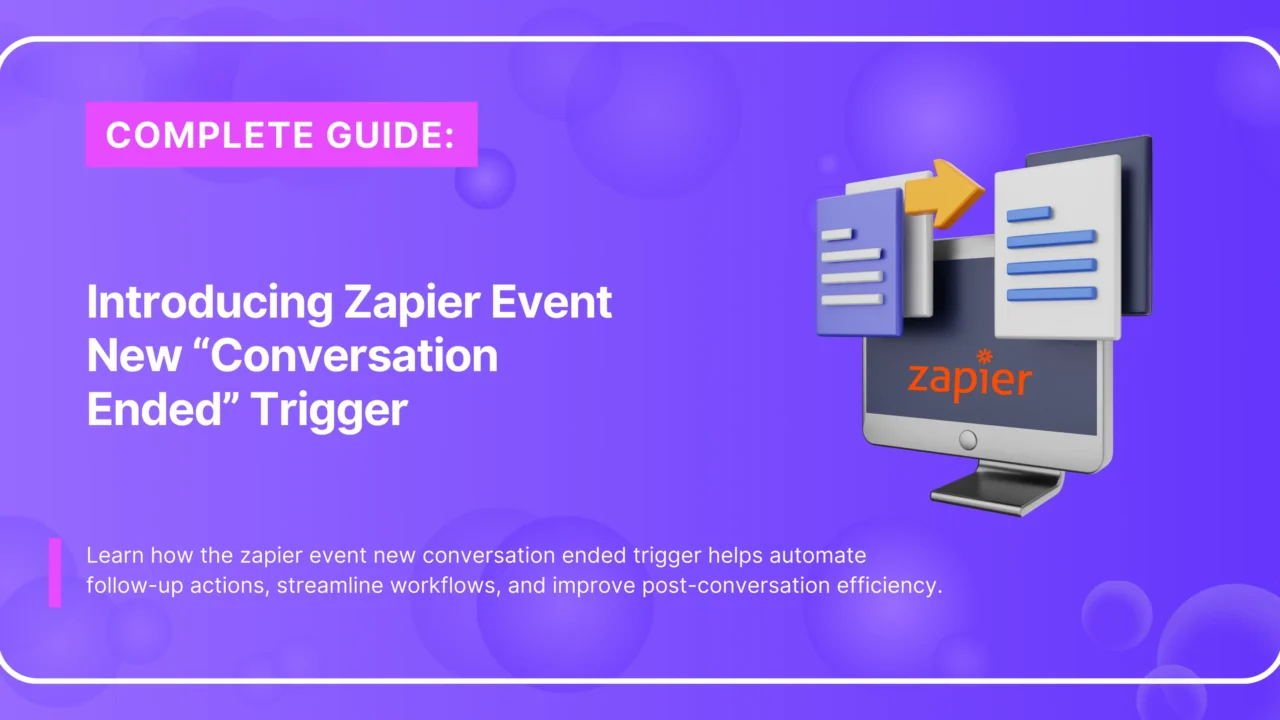 Introducing the New “Conversation Ended” Trigger in Zapier Event