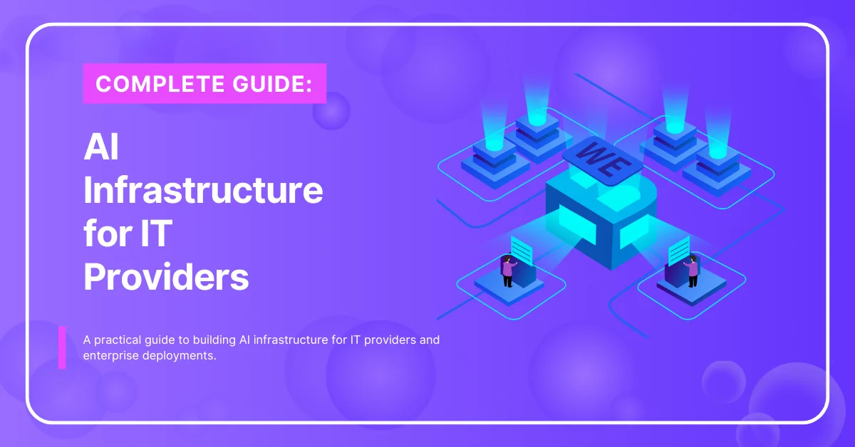 AI Infrastructure for IT Providers
