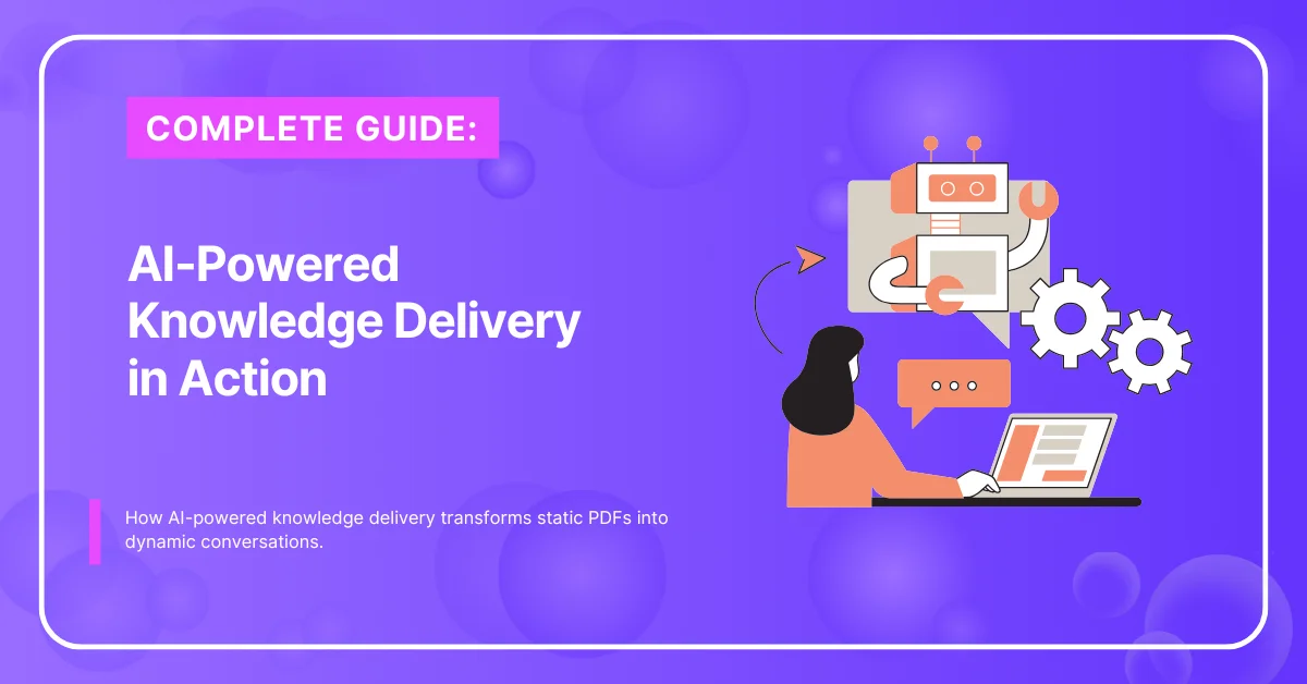 AI-Powered Knowledge Delivery in Action