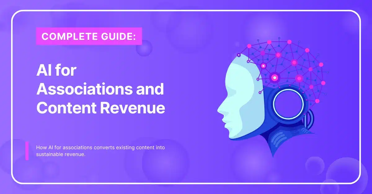 AI for Associations and Content Revenue