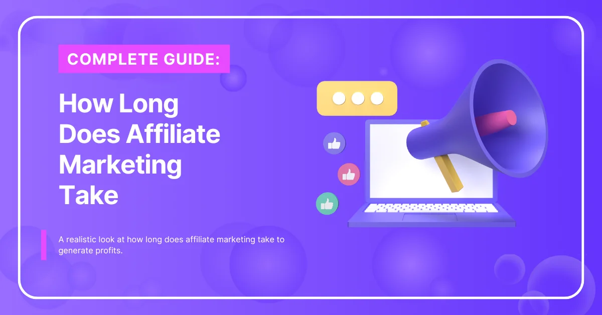 How Long Does Affiliate Marketing Take