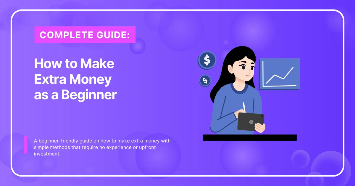 How to Make Extra Money as a Beginner