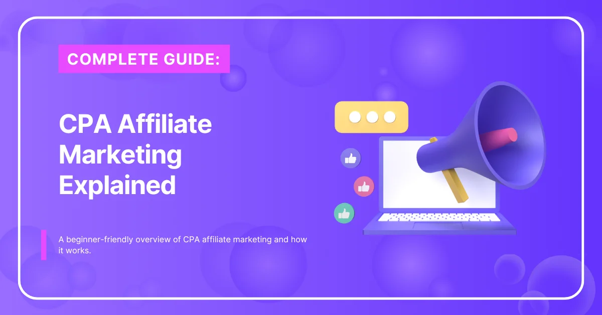 CPA Affiliate Marketing Explained