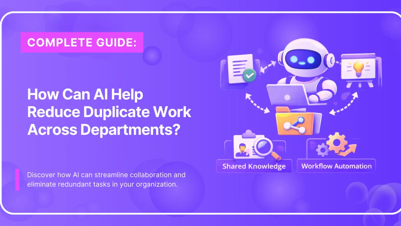 AI reducing duplicate work across departments