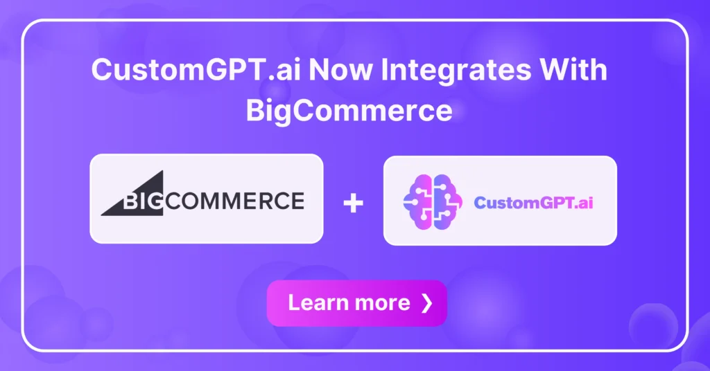 CustomGPT BigCommerce Integration | AI For Online Stores