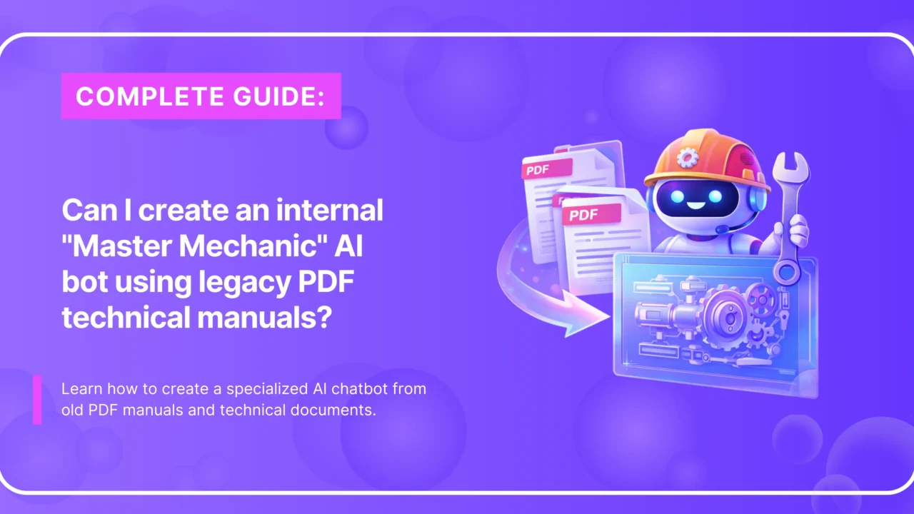 Hero image showing the text: “Complete Guide: Can I create an internal ‘Master Mechanic’ AI bot using legacy PDF technical manuals?”