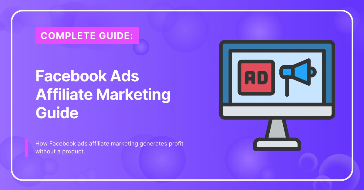 Facebook Ads Affiliate Marketing Guide
