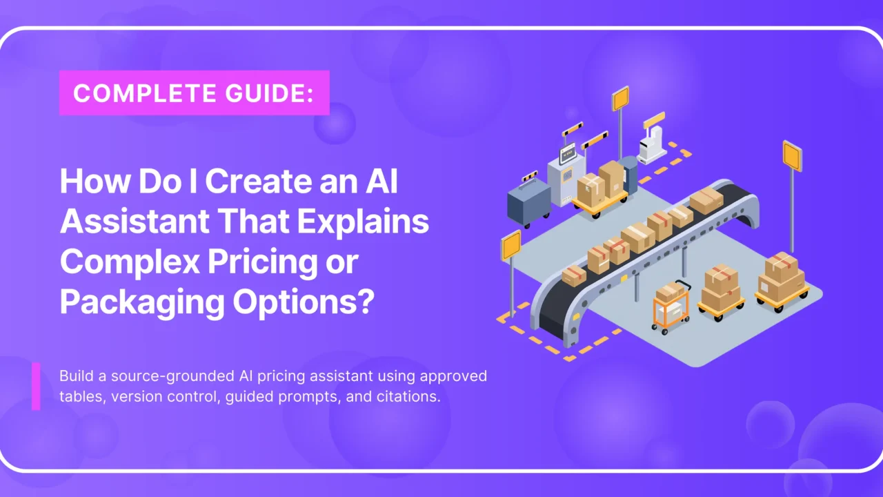 AI Assistant for Accurate Pricing and Packaging Explanations