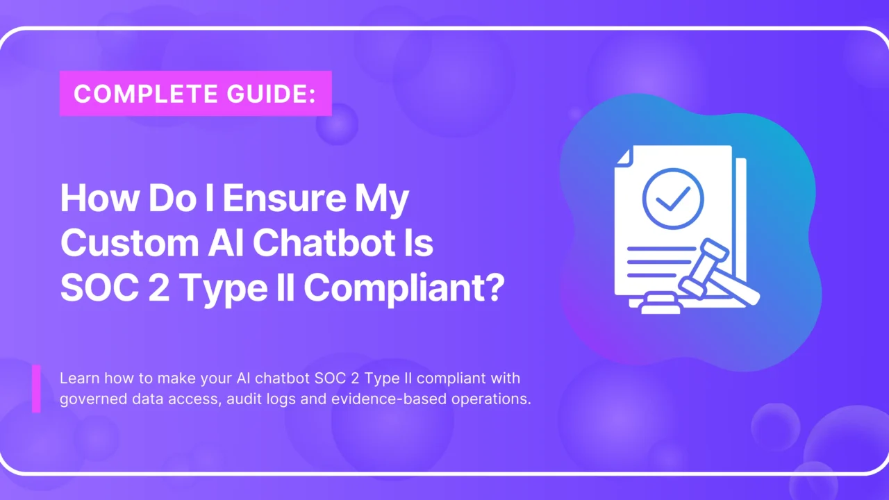 AI Chatbot SOC 2 Type II Compliant