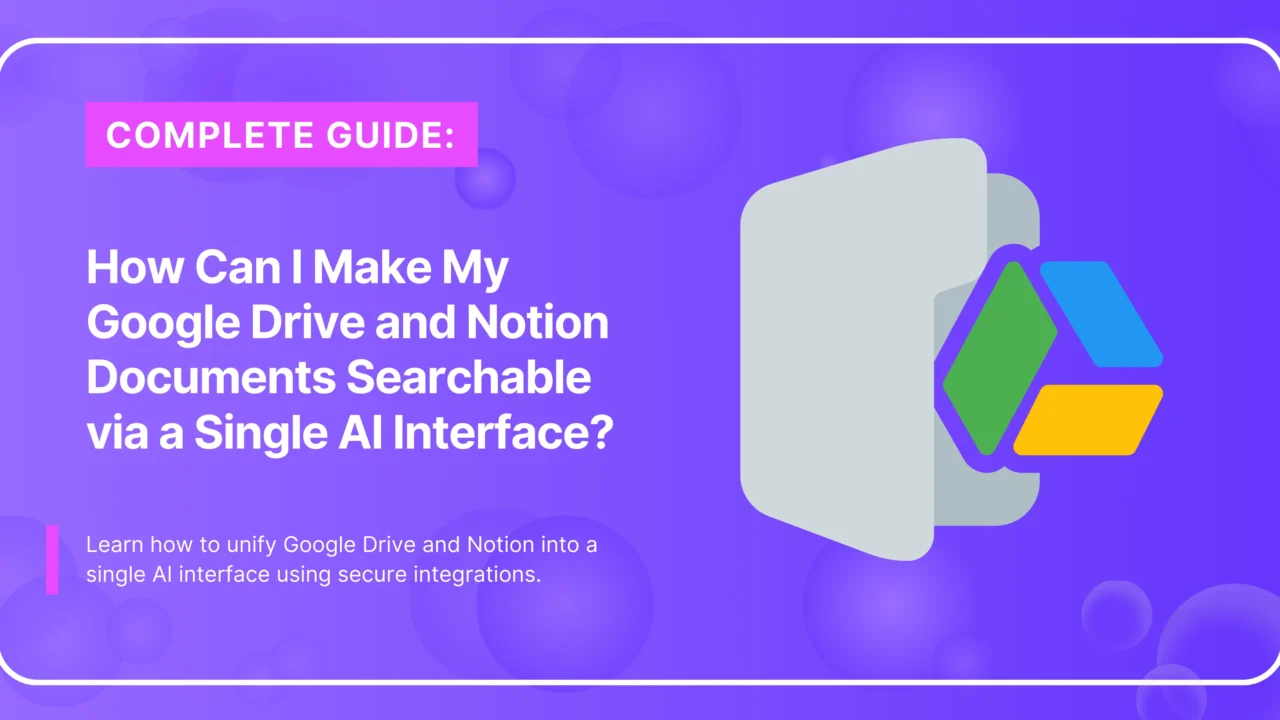Make Google Drive & Notion Searchable with One AI