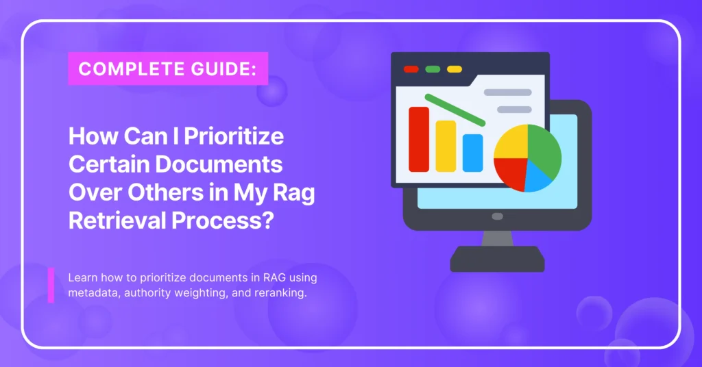 How To Prioritize Documents In RAG Retrieval Systems