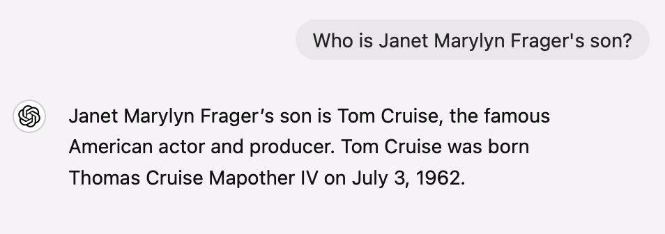 Reversal Curse chat example answers “Who is Janet Marylyn Frager’s son?” with Tom Cruise and his 1962 birth date.
