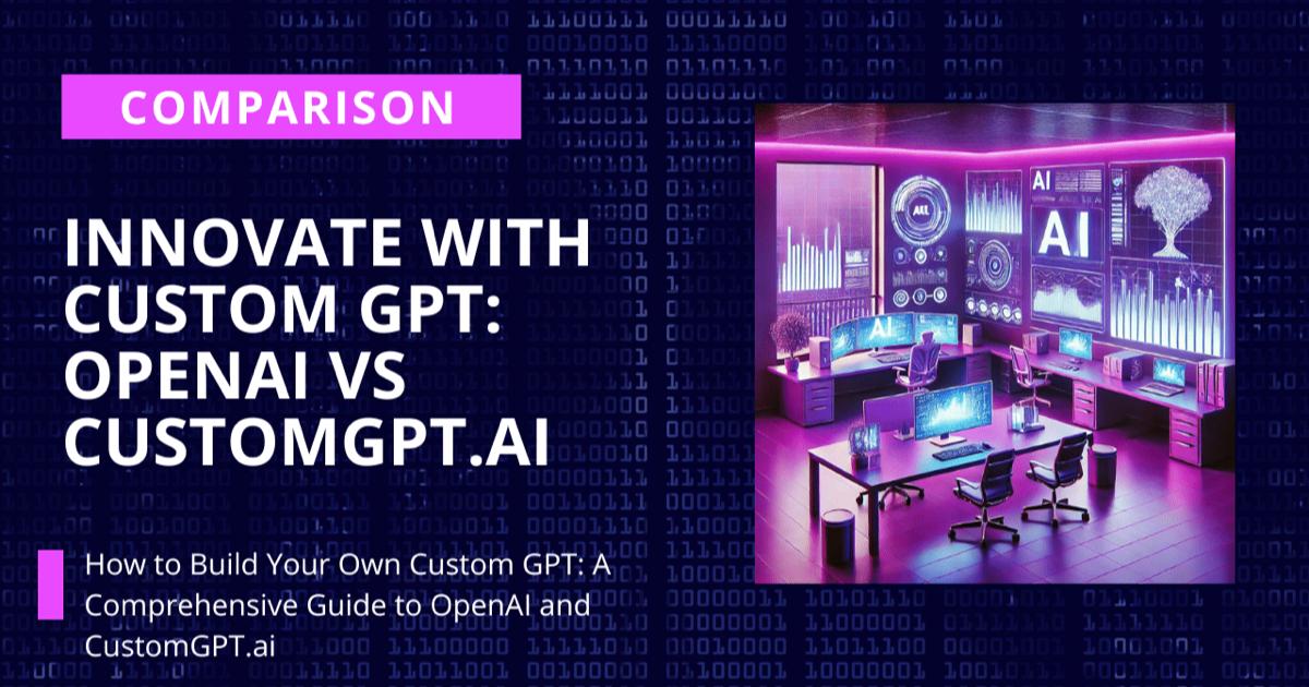 Create A Custom GPT With OpenAI | CustomGPT.ai Guide