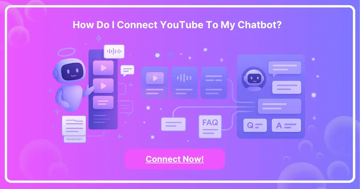 How do I connect YouTube to my chatbot?