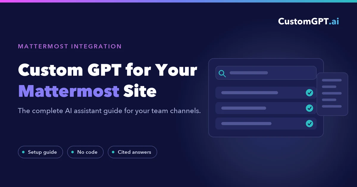Custom GPT For Your Mattermost Site: Ultimate AI Assistant Guide