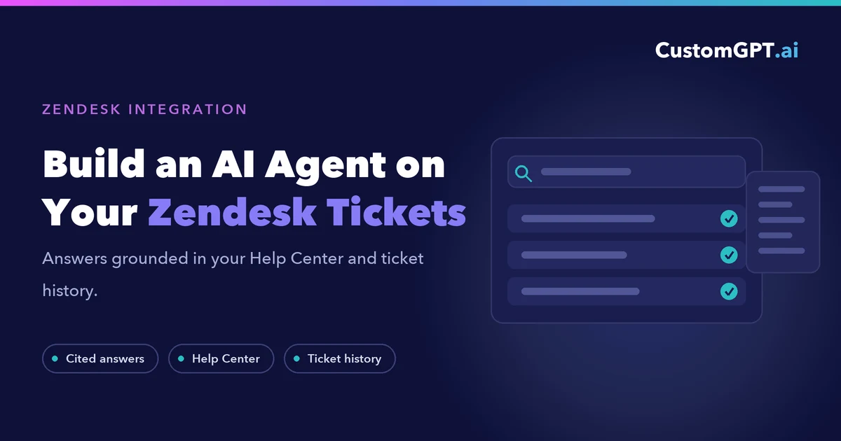 CustomGPT.ai for Zendesk: Build an AI Agent on Your Tickets and Help Center (2026)