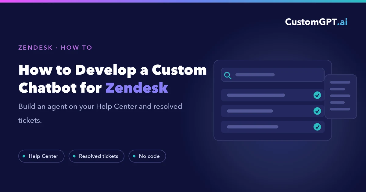 How to Develop a Custom Chatbot for Zendesk (2026)