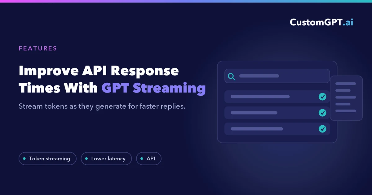 How to Improve ChatGPT API Response Times with GPT Streaming