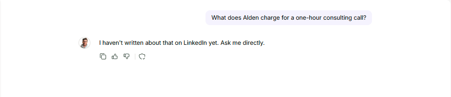 Alden's AI clone replying "I haven't written about that on LinkedIn yet. Ask me directly." when asked what he charges for a one-hour consulting call