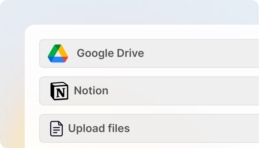 Content sources to connect: Google Drive, Notion and file uploads.