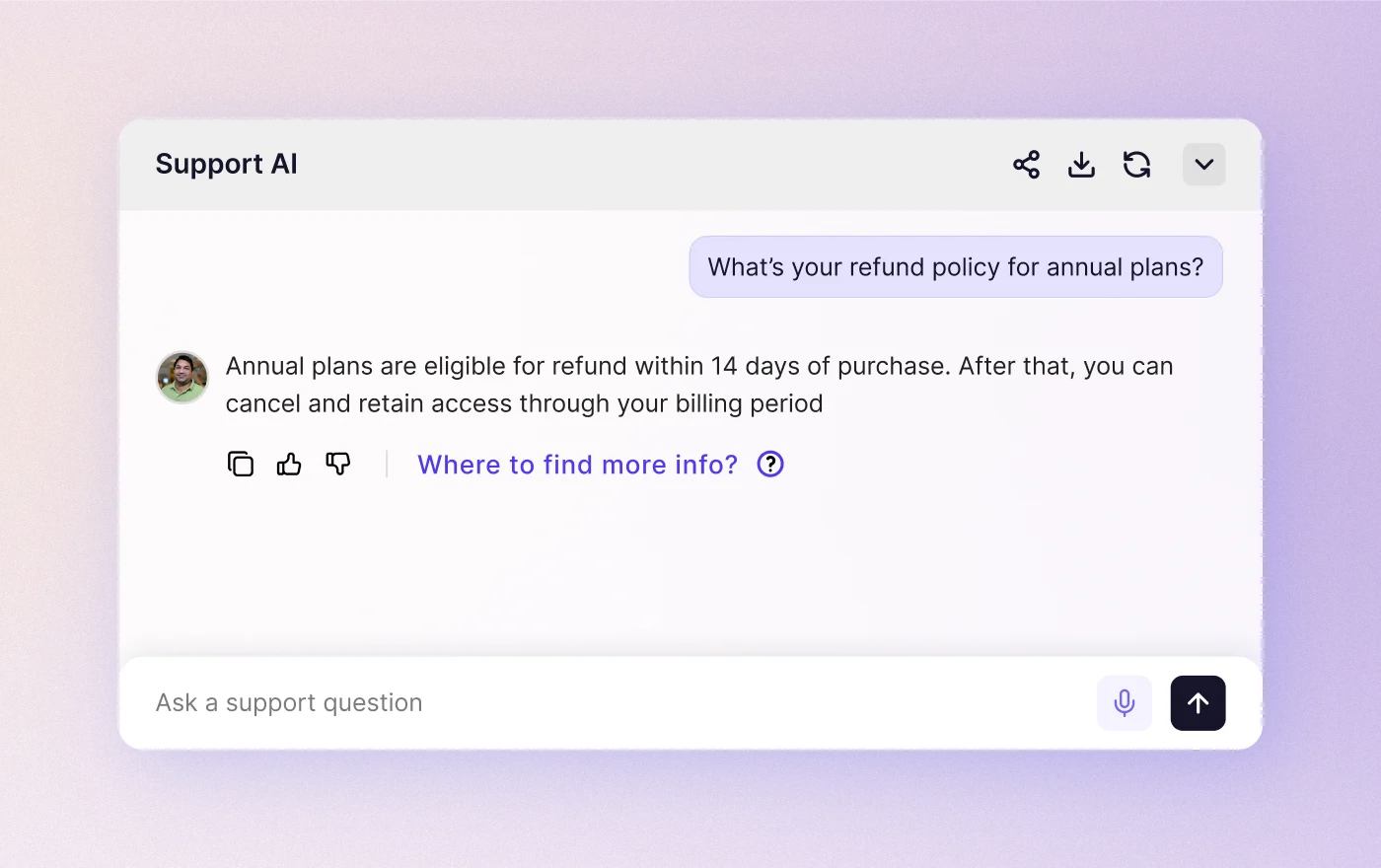 A Support AI agent answering “What’s your refund policy for annual plans?” with a cited answer and a link to more information.